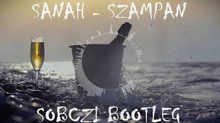 sanah  Szampan Sobczi Beatz Bootleg 2020 [upl. by Ardnuek]