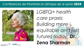 LGBTQ health care praxis Building more equitable and just futures today Dr Zena Sharman [upl. by Nezah]