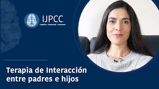 Terapia de Interacción entre padres e hijos [upl. by Tori]