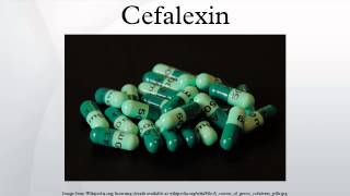 Cefalexin [upl. by Riva]