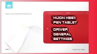 Huion HS611 Pen Tablet Driver General Settings [upl. by Sidnala]