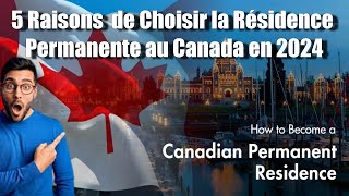 Résidence Permanente au Canada  Le Secret Que Personne ne Révèle [upl. by Zulaledairam875]