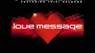 DJ Klubbingman ft Trixi Delgado  Love Message [upl. by Munn]