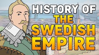 The Swedish Empire  Animated History [upl. by Cross]