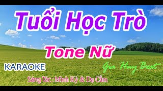 Tuổi Học Trò  Karaoke  Tone Nữ  Nhạc Sống  gia huy beat [upl. by Enywtna]