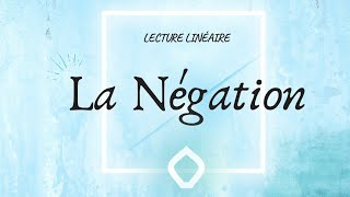 La Négation  le point de grammaire pour le bac français oralécrit [upl. by Ebarta920]