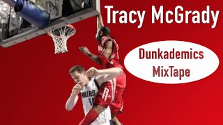 Tracy McGrady INSANE Dunkademics Mixtape [upl. by Haonam]