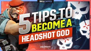 5 PRO TIPS to BOOST YOUR HEADSHOT ACCURACY  Valorant Guide [upl. by Akiem]