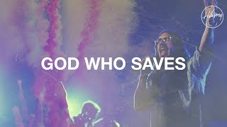 God Who Saves  Hillsong Worship [upl. by Inoue]