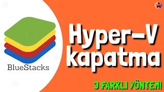 Bluestacks HyperV hatası çözümü Microsoft HyperV kapatma 3 Yöntem [upl. by Kirsti700]