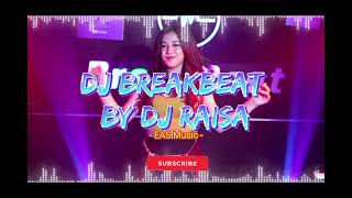 DJ BREAKBEAT FULL BASS 2024 VIRAL By Dj Raisa [upl. by Alleras519]