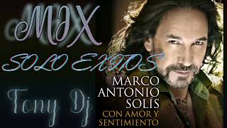 MARCO ANTONIO SOLIS MIX ROMANTICO ÉXITOS  LAS MEJORES CANCIONES DE MARCO ANTONIO SOLIS [upl. by Alaet25]