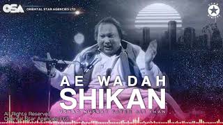 Ae Wadah Shikan  Nusrat Fateh Ali Khan  complete full version  OSA Worldwide [upl. by Zinn]