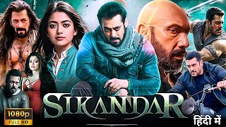 Sikandar Full Movie Bollywood Salman Khan  Deepika Padukone  AR Murugandas Sajid Nadiadwala [upl. by Elda990]