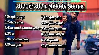 Hits of 2023 amp 2024Melody songsNew tamil songsLatest tamil songsMusicLover363 [upl. by Elgar]