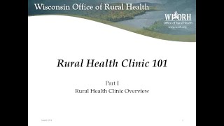 Rural Health Clinic 101 Part One RHC Overview [upl. by Rajiv781]