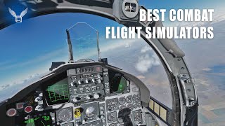 The 4 Best Flight Combat Simulators that I Recommend 2020 [upl. by Jensen631]