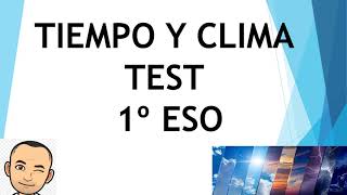 ✅✅ TIEMPO Y CLIMA ✅✅ TEST ✅✅ 1º ESO ✅✅ Geografía Aprende con Víctor ✅✅ [upl. by Airdnax]