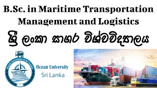 BSc In Maritime Transportation Management and Logistics in Ocean University  Dev School LK [upl. by Cedar159]