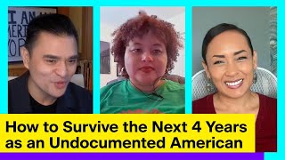 How to Survive the Next 4 Years as an Undocumented American [upl. by Roxana]