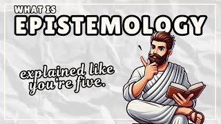 Epistemology  Definition Examples Pros Cons 3 Minute Explainer [upl. by Anilegnave]