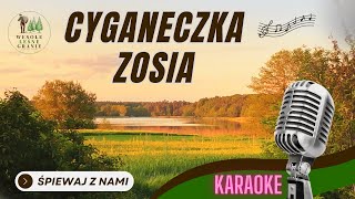 CYGANECZKA ZOSIA  karaoke [upl. by Godrich]