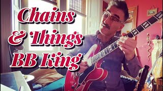 “Chains amp Things” BB King guitar lesson [upl. by Ellek]