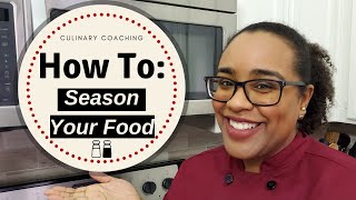 Seasoning Food 101 How to Season Food Properly [upl. by Leighton510]