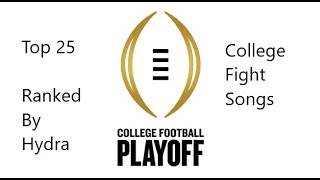 Hydras Top 25 College Football Fight Songs [upl. by Irim]