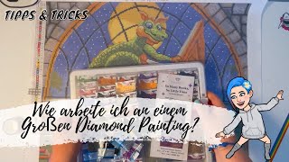 💎Tipps amp Tricks  Großes Diamond Painting  Was nun  Vorbereitung und SetUp [upl. by Elsi]