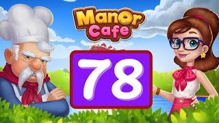 Manor Cafe  Episode 78  Gameplay Story [upl. by Lipp]