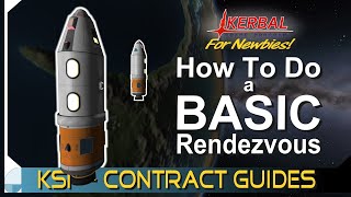 Bringing Two Ships Together  KERBAL SPACE PROGRAM Contract Tutorials [upl. by Luciana62]