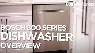 The Bosch 800 Series Dishwasher Overview [upl. by Randall]