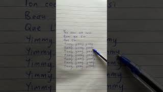 Yimmy Yimmy Yimmy lyrics handwriting [upl. by Desi]