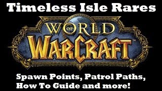 Timeless Isle Rares Guide WoW MoP Locations for all Rare Mobs [upl. by Ianaj]