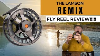 Lamson Remix Fly Reel Review Field Tested By a Pro Guide [upl. by Daley]