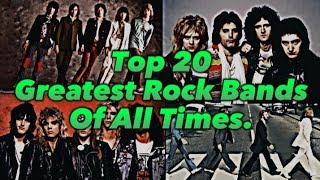 Top 20 Greatest Rock Bands of All Time [upl. by Eceerehs]