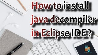 How to install Java Decompiler in Eclipse IDE [upl. by Nonnahsal]