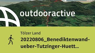 20220806BenediktenwandueberTutzingerHuette [upl. by Kirkwood]