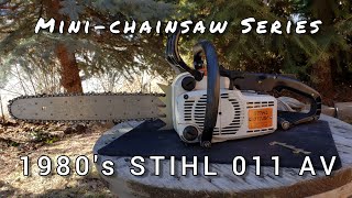 Vintage STIHL 011 AV chainsaw Runnin and Cuttin [upl. by Ledniahs928]