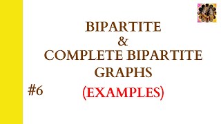 6 Bipartite Graph  Complete Bipartite Graph  Examples of bipartite and complete bipartite graph [upl. by Aleron265]