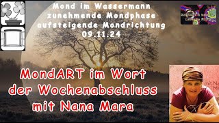 MondART im Wort  Der Gedanke zum Wochenabschluss mit Nana Mara [upl. by Arlie680]