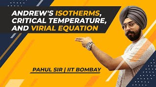 Andrews Isotherms Critical Temperature And Virial Equation  JEE amp NEET 2022  Pahul Sir [upl. by Yelnats780]