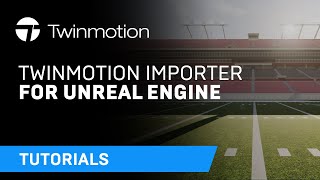 Twinmotion Importer for Unreal Engine  Twinmotion tutorial [upl. by Fina919]