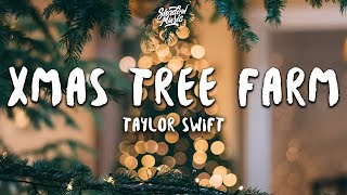 Taylor Swift  Christmas Tree Farm Lyrics [upl. by Josiah101]