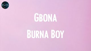 Gbona  Burna Boy Lyrics [upl. by Busch]