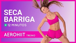 AEROHIIT SECA BARRIGA 12 MINUTOS  TREINO COMPLETO [upl. by Everest]