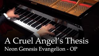 A Cruel Angels Thesis  Neon Genesis Evangelion OP Piano [upl. by Aneres]