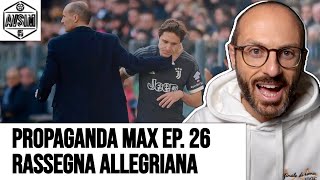 PROPAGANDA MAX EP 26 rassegna allegriana post JuventusFrosinone  Avsim [upl. by Olive663]