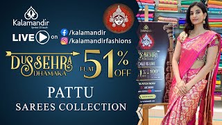 Kalamandir Dussehra Dhamaka SALE Flat 51 OFF  Pattu Sarees  Kalamandir Sarees LIVE [upl. by Zephaniah288]